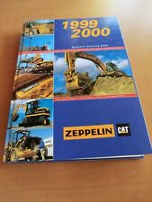 Katalog Zeppelin Cat Baumaschinen Teile Zubehör 1999/2000 Dozer Bagger Lader 