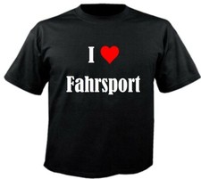 T-Shirt I Love Fahrsport für