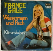 FRANCE GALL - WASSERMANN UND FISCH & KILIMANDSCHARO - SINGLE 1970