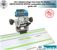 2in1 Makita DRT50 RT0700 RT0702 Adapter Oberfräse Grundführung FESTOOL Schiene Schiene