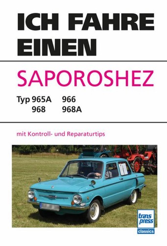 Ich fahre einen - saporoshez, ~