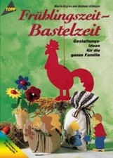 Frühlingszeit - Bastelzeit