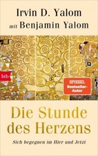 Die Stunde des Herzens von Irvin D. Yalom + Benjamin Yalom (Geb. Ausgabe, 2025)