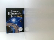 Kosmos Himmelsjahr 2019: Sonne, Mond und Sterne im Jahreslauf: Sonne, Mond und S