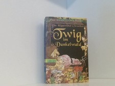 Die Klippenland-Chroniken, Band 1: Twig im Dunkelwald: Die Klippenland-Chroniken