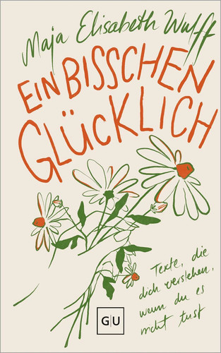 Ein bisschen glücklich - , maja