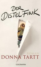 Der Distelfink: Roman von