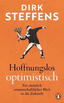 Hoffnungslos optimistisch ein - hoffnungslos,