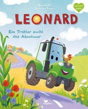 Leonard. Ein Traktor sucht das Abenteuer. Illustriert von Christine Faust. Alter