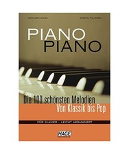 Piano Piano: Die 100 Schönsten Melodien Von Klassik Bis Pop. Für Klavier