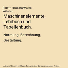 Maschinenelemente. Lehrbuch