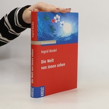 Die Welt von innen sehen  | 