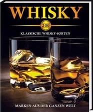 Whisky - 200 klassische Whisky-Sorten: Marken aus d... | Buch | Zustand sehr gut