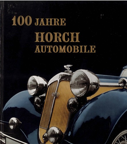 100 jahre horch automobile - jahre, horch-automobile.