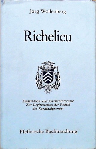 Richelieu staatsräson und - richelieu.,