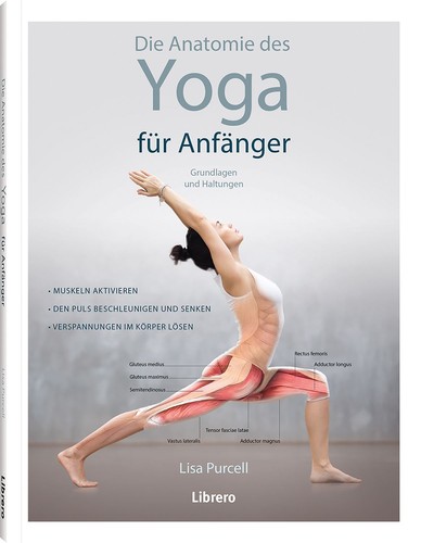 Die anatomie des - des, yoga