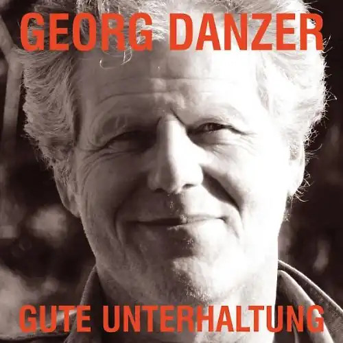Georg danzer gute - georg,