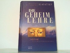Die Geheimlehre. Die Synthese von Wissenschaft, Religion und Philosophie (Adyar 