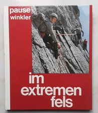 Im extremen Fels / Pause Winkler / 100 Kletterführen in den Alpen/ BLV Verlag