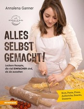 Alles selbst gemacht! Leckere