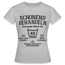 40. Geburtstag Vierzig Geschenk Schonend Behandeln Spruch Frauen T-Shirt