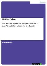 Podszus - Frder- und Qualifizierungsmanahmen der PE und ihr Nutzen f - X555z