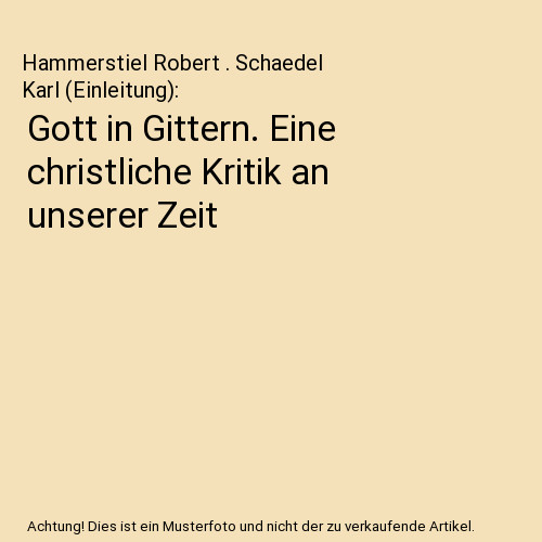 Gott gittern eine - gittern.,