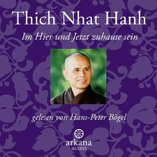Thich Nhat Hanh | Im Hier und