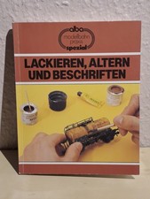 ALBA - Modellbahnpraxis spezial: Lackieren, Altern und Beschriften