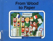 From Wood to Paper (Start to