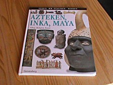 AZTEKEN, INKA, MAYA - Alltag