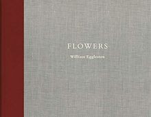 Flowers von eggleston william - flowers, eggleston,