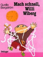 Mach schnell, Willi Wiberg von