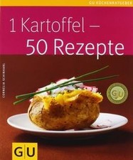 1 Kartoffel - 50 Rezepte (GU Küchenratgeber Relaunc... | Buch | Zustand sehr gut