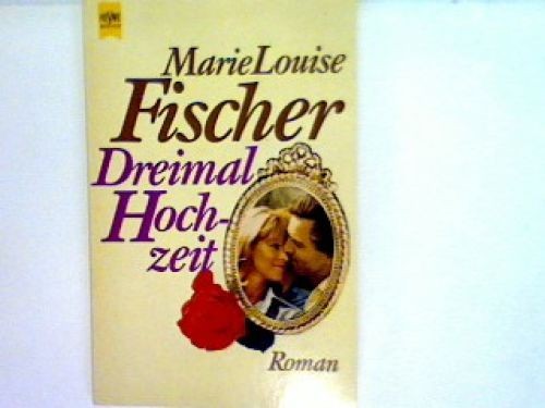 Dreimal hochzeit heyne bücher - dreimal,