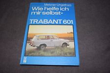 Reparaturanleitung Handbuch Wie helfe ich mir selbst Trabant 601 erstklassig