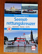 Typenkompass Seenotkreuzer: Geschichte - Technik - Schiffe (Pietsch-Verlag 2016)