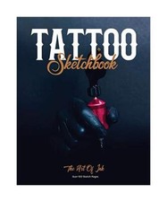 Tattoo Sketchbook: Artist Can Sketch Designs, Record Art Placement, Palette, Des