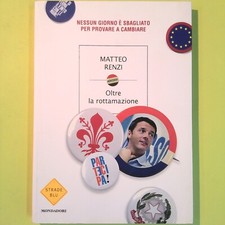 JENSEITS DES SCHROTTS MATTEO RENZI MONDADORI