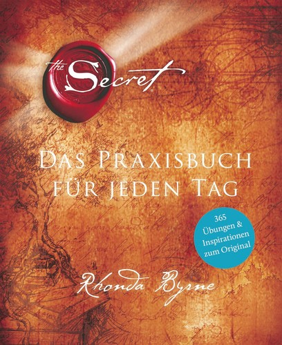 The secret das praxisbuch - the,