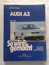 Audi A 3, So wird's gemacht, pflegen warten reparieren, Fachbuch 1996