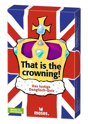 That the crowning das - crowning!,
