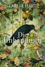 Die Unbändigen | Emilia Hart | 2024 | deutsch | Weyward