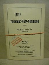 Musiknoten-Blasmusik - Tanz-Sammlung - Partitur von IRIS - "O Rosalinde & Annja