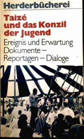 Taize und das konzil der - und,
