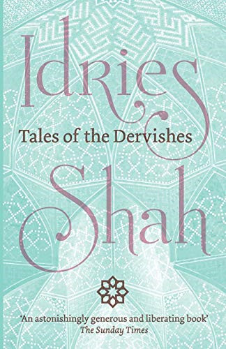 Tales the dervishes - of,