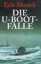 Die U-Boot Falle - Erik Maasch