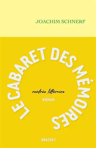 Cabaret des mémoires - le,