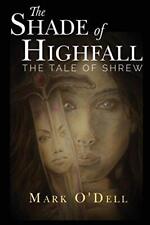 The Shade of Highfall: The