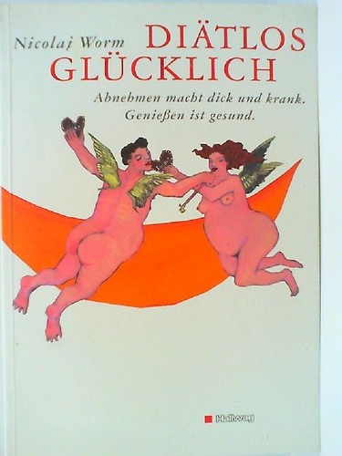 Diätlos glücklich abnehmen - diätlos,